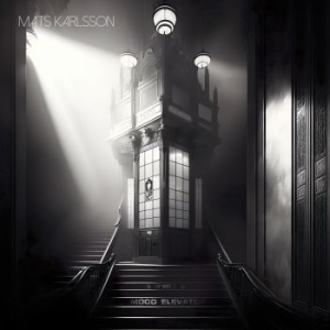 Karlsson Mats - Mood Elevator (Vinyl Lp) i gruppen VINYL / Metal hos Bengans Skivbutik AB (4260560)