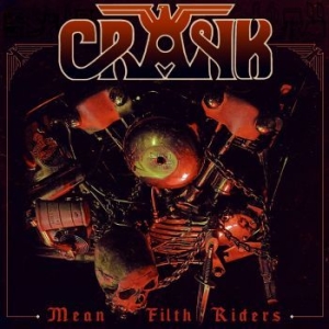 Crank - Mean Filth Riders i gruppen CD / Metal hos Bengans Skivbutik AB (4260565)