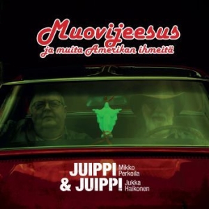 Juippi & Juippi - Muovijeesus Ja Muita Amerikan Ihmei i gruppen CD / Finsk Musikkk,Pop-Rock hos Bengans Skivbutik AB (4260904)