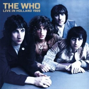 Who The - Live Holland 1969 (2 Cd) i gruppen CD hos Bengans Skivbutik AB (4260935)