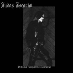 Judas Iscariot - Dethroned, Conquered And Forgotten i gruppen CD / Metal hos Bengans Skivbutik AB (4261548)