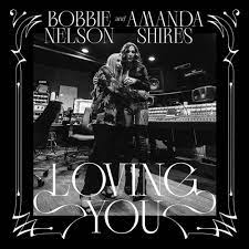 Nelson Bobbie & Amanda Shires - Loving You (White Opaque Vinyl) i gruppen VINYL / Metal hos Bengans Skivbutik AB (4261564)