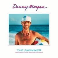 Morgan Danny - The Swimmer (W/ Remix By Seahawks) i gruppen VINYL / Pop-Rock hos Bengans Skivbutik AB (4261986)