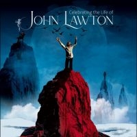 Lawton John - Celebrating The Life Of John Lawton i gruppen Musikk / Dual Disc / Pop-Rock hos Bengans Skivbutik AB (4264718)