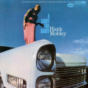 Hank Mobley - A Caddy For Daddy i gruppen VINYL / Jazz hos Bengans Skivbutik AB (4265218)