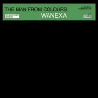 Wanexa - The Man From Colours i gruppen VINYL / Pop-Rock hos Bengans Skivbutik AB (4265306)