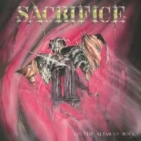 Sacrifice - On The Altar Of Rock i gruppen VINYL / Metal hos Bengans Skivbutik AB (4265315)