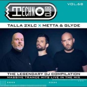 Talla 2Xlc Metta & Glyde And More - Techno Club Vol. 68 i gruppen Musikk / Dual Disc / Pop-Rock hos Bengans Skivbutik AB (4265495)