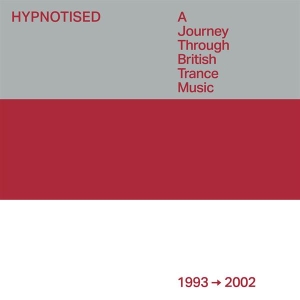 V/A - Hypnotised: A Journey Through British Trance Music (1993 - 2002) i gruppen CD / Dance-Techno hos Bengans Skivbutik AB (4265649)