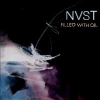 Nvst - Filled With Oil i gruppen VINYL hos Bengans Skivbutik AB (4265754)