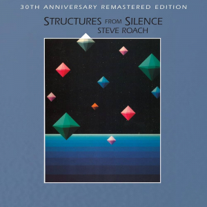 Steve Roach - Structures From Silence (30th Anniversar i gruppen CD / Pop-Rock hos Bengans Skivbutik AB (4273043)