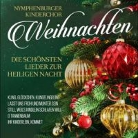 Nymphenburger Kinderchor - Weihnachten - Die Schönsten Lieder i gruppen CD / JuleMusikkk,Pop-Rock hos Bengans Skivbutik AB (4275042)