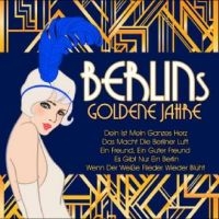 Various Artists - Berlins Goldene Jahre / Berlins Gol i gruppen CD hos Bengans Skivbutik AB (4275065)