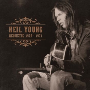 Neil Young - Acoustic 1970-1971 i gruppen CD / Pop-Rock hos Bengans Skivbutik AB (4275108)