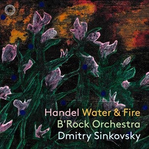 Handel George Frideric - Water & Fire i gruppen VI TIPSER / Julegavetips CD hos Bengans Skivbutik AB (4275360)