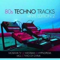 Various Artists - 80S Techno Tracks - Vinyl Edition i gruppen VINYL / Pop-Rock hos Bengans Skivbutik AB (4275981)