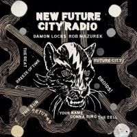 Locks Damon & Rob Mazurek - New Future City Radio i gruppen CD / Jazz hos Bengans Skivbutik AB (4276287)