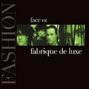 Fashion - Fabrique De Luxe ? Face 01 i gruppen CD hos Bengans Skivbutik AB (4276303)