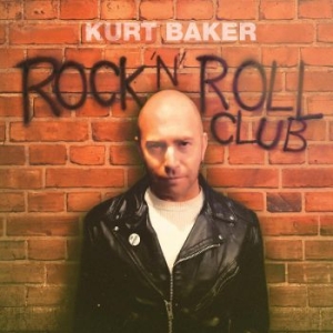 Baker Kurt - Rock 'n' Roll Club i gruppen CD / Pop-Rock hos Bengans Skivbutik AB (4276343)