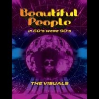 Beautiful People - If 60S Were 90S ? The Visuals i gruppen Musikk / DVD Audio / Pop hos Bengans Skivbutik AB (4276426)