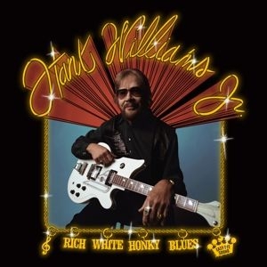 Hank Williams JR - Rich White Honky Blues i gruppen VINYL / Country hos Bengans Skivbutik AB (4276755)