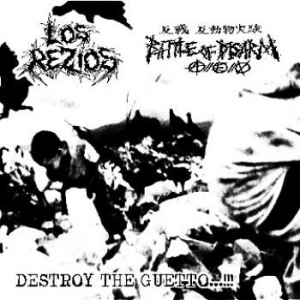 Los Rezios / Battle Of Disarm - Destroy The Guetto...!!! i gruppen CD / Pop-Rock hos Bengans Skivbutik AB (4278402)