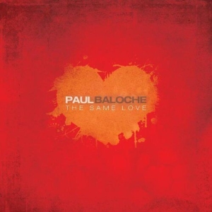 Baloche Paul - The Same Love i gruppen Externt_Lager / Naxoslager hos Bengans Skivbutik AB (4278517)