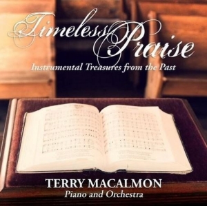 Macalmon Terry - Timeless Praise i gruppen Externt_Lager / Naxoslager hos Bengans Skivbutik AB (4278547)