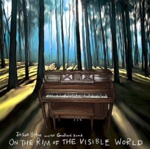 Upton Jason - On The Rim Of The Visible World i gruppen CD / Annet hos Bengans Skivbutik AB (4278550)