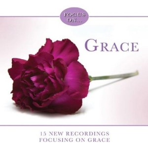 Various Artists - Focus On - Grace i gruppen Externt_Lager / Naxoslager hos Bengans Skivbutik AB (4278610)