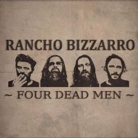 Rancho Bizzarro - Four Dead Men i gruppen CD / Metal hos Bengans Skivbutik AB (4278697)