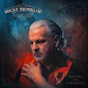 Micke Bjorklof & Blue Strip - Colors Of Jealousy i gruppen VINYL / Finsk Musikkk,Jazz hos Bengans Skivbutik AB (4278700)