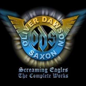 Oliver / Dawson Saxon - Screaming Eagles - The Complete Wor i gruppen CD / Pop-Rock hos Bengans Skivbutik AB (4279128)