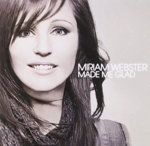 Webster Miriam - Made Me Glad i gruppen Externt_Lager / Naxoslager hos Bengans Skivbutik AB (4279189)