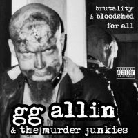 Allin Gg & The Murder Junkies - Brutality And Bloodshed For All (Cl i gruppen VINYL / Metal,Pop-Rock hos Bengans Skivbutik AB (4279576)