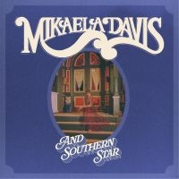 Davis Mikaela - And Southern Star i gruppen CD / Metal,Pop-Rock hos Bengans Skivbutik AB (4279601)