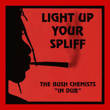 Bush Chemists - Light Up Your Spliff i gruppen -Start Sell1 hos Bengans Skivbutik AB (4280690)