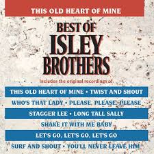 The Isley Brothers - This Old Heart Of Mine - Best Of Isley Brothers i gruppen -Start Sell1 hos Bengans Skivbutik AB (4281145)