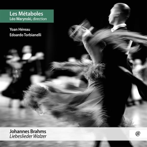 Les Métaboles / Warynski / Tobiane - Brahms: Liebeslieder-Walz i gruppen CD / Annet hos Bengans Skivbutik AB (4281432)