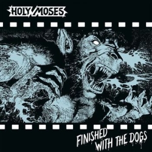 Holy Moses - Finished With The Dogs (Vinyl Lp) i gruppen VINYL / Metal/ Heavy metal hos Bengans Skivbutik AB (4282431)