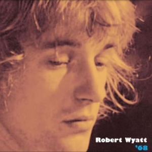 Wyatt Robert - 68 i gruppen CD hos Bengans Skivbutik AB (4284702)