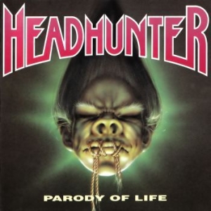 Headhunter - Parody Of Life i gruppen CD / Metal hos Bengans Skivbutik AB (4284731)