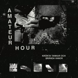 Amateur Hour - Krökta Tankar & Brända Vanor (2LP) i gruppen VI TIPSER / Bengans Personal tipser / Døm etter omslag hos Bengans Skivbutik AB (4285154)