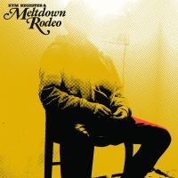 Register Kym + Meltdown Rodeo - Meltdown Rodeo i gruppen VINYL / Country hos Bengans Skivbutik AB (4287031)