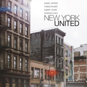 Daniel Carter Tobias Wilner Djibril - New York United i gruppen VINYL / Jazz/Blues hos Bengans Skivbutik AB (4287309)