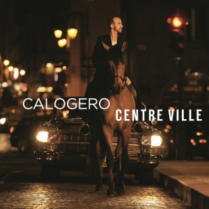 Calogero - Centre Ville Limited Edition Deluxe Edit i gruppen CD / Pop-Rock hos Bengans Skivbutik AB (4287618)