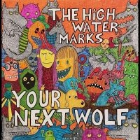 High Water Marks The - Your Next Wolf i gruppen VI TIPSER / Julegavetips Vinyl hos Bengans Skivbutik AB (4287748)