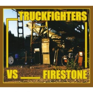 Truckfighters Vs. Firestone - Fuzzsplit Of The Century i gruppen VINYL / Pop-Rock,Svensk Musikkk hos Bengans Skivbutik AB (4287869)