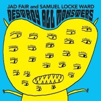 Fair Jad And Samuel Locke Ward - Destroy All Monsters (Opaque Orange i gruppen VI TIPSER / Julegavetips Vinyl hos Bengans Skivbutik AB (4289381)