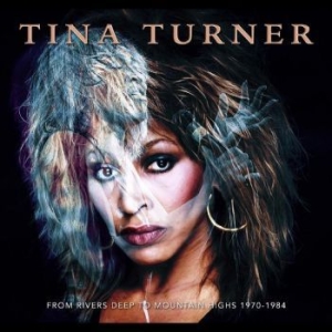 Turner Tina - From Rivers Deep To Mountains High i gruppen CD hos Bengans Skivbutik AB (4290587)